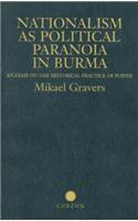 Nationalism as Political Paranoia in Burma