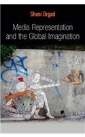 Media Representation and the Global Imagination