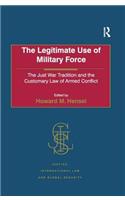 The Legitimate Use of Military Force