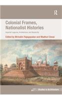 Colonial Frames, Nationalist Histories