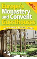 Europe's Monastery and Convent Guesthouses: A Pilgrim's Travel Guide