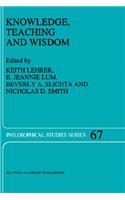 Knowledge, Teaching and Wisdom