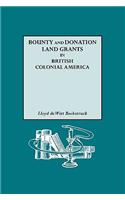 Bounty and Donation Land Grants in British Colonial America