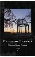 Under the Pergola: Poems