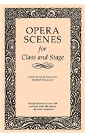 Opera Scenes for Class and Stage