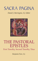 Sacra Pagina: The Pastoral Epistles: First Timothy, Second Timothy, and Titus Volume 12