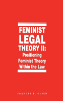 Feminist Legal Theory, Volume 2