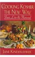 Cooking Kosher the New Way: Fast, Lite and Natural