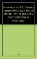 Innovations In Child Behavior Therapy
