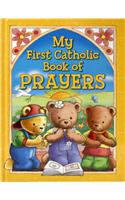 My First Catholic Book of Prayers