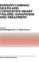 Sudden Cardiac Death and Congestive Heart Failure: Diagnosis and Treatment