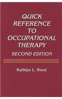 Quick Reference to Occupational Therapy