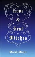 Love & Best Witches