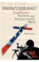 Democracy Under Assault