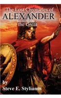 Lost Chronicles of Alexander the Great (Revised Edition)
