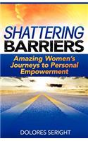 Shattering Barriers