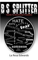 Bs Splitter: Guide to Emotional Freedom