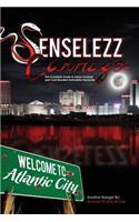 Senselezz Carnage: The Complete Guide to Urban Combat and Cold Blooded Animalistic Homicide