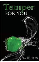 Temper For You