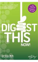 Digest This Now!