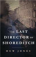 Last Director of Shoreditch