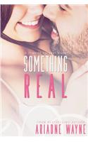 Something Real