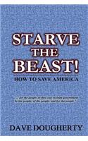 Starve The Beast!