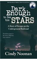 Dark Enough to See the Stars