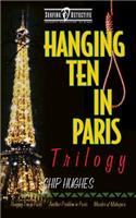 Hanging Ten in Paris Trilogy