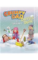 Grumpy Dad Shovels Snow