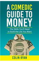 Comedic Guide to Money