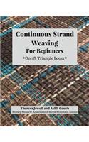 Continuous Strand Weaving For Beginners