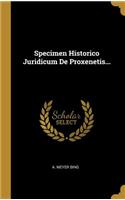 Specimen Historico Juridicum De Proxenetis...