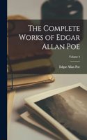 The Complete Works of Edgar Allan Poe; Volume 4