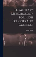 Elementary Meteorology for High Schools and Colleges