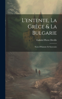 L'entente, La Grèce & La Bulgarie