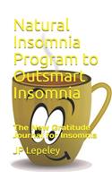 Natural Insomnia Program to Outsmart Insomnia: The New Gratitude Journal for Insomnia
