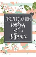 Special Education Teachers Make A Difference