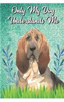 Only My Dog Understands Me