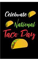 Celebrate National Taco Day: Blank Lined Journal Soft Cover 120 Pages