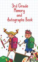 3rd Grade Memory and Autographs Book: Cute End of School Year Memories Keepsake Journal