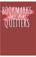 Bookmarks are for quitters: Notizbuch mit Zeilen und Seitenzahlen