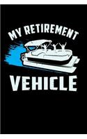 My Retirement Vehicle: 120 Pages I 6x9 I Cornellnotes I Funny Boating, Sailing & Vacation Gifts