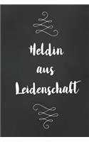 Heldin: DIN A5 - Punkteraster 120 Seiten - Kalender - Notizbuch - Notizblock - Block - Terminkalender - Abschied - Abschiedsgeschenk - Ruhestand - Arbeitsko