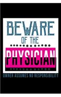 Beware of the physician. Owner assumes no responisibility