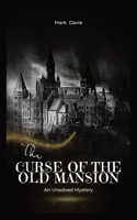 Curse of the Old Mansion