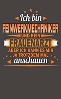 Ich Bin Feinwerkmechaniker Und Kein Frauenarzt Aber Ich Kann Es Mir Ja Trotzdem Mal Anschauen