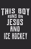 This Boy Runs on Jesus and Ice Hockey