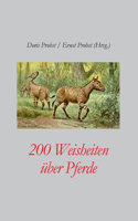 200 Weisheiten über Pferde