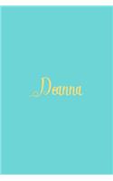 Deanna: Personalized Name Turquoise Matte Soft Cover Notebook Journal to Write In. 120 Blank Lined Pages